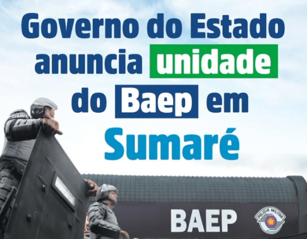 governo-do-estado-–-sumare-tera-companhia-do-baep:-mais-seguranca-para-a-populacao